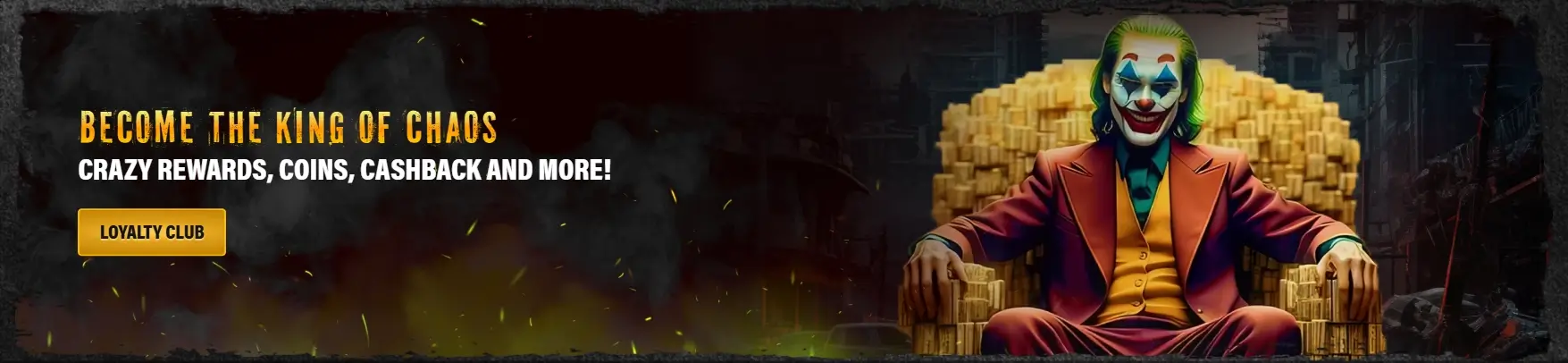 Become the King of Chaos. Crazy Rewards, Coins, Cashback and More!